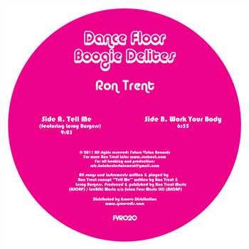 Ron Trent - DANCE FLOOR BOOGIE DELITES