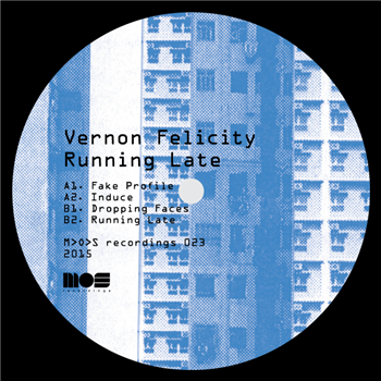 VERNON FELICITY - RUNNING LATE - M>O>S