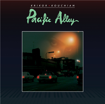 KRIKOR KOUCHIAN - PACIFIC ALLEY LP - L.I.E.S