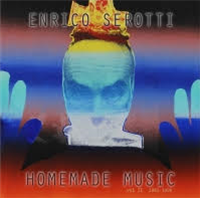 ENRICO SEROTTI - HOMEMADE MUSIC VOL. II (1983-1999) - Orbeatize