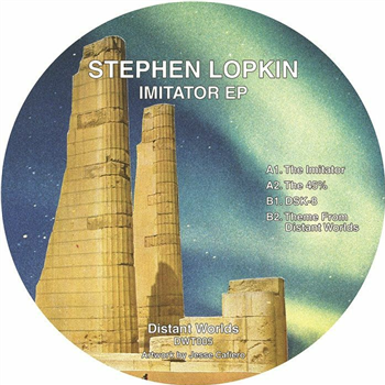 Stephen LOPKIN - Imitator EP - Distant Worlds