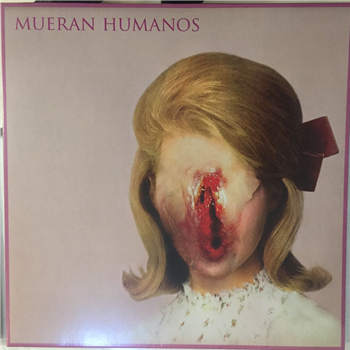 Mueran Humanos - Mueran Humanos - Sterbt Menschen Records