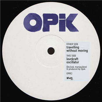 Opik - Travelling Without Moving EP - OPIK