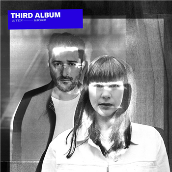 Miss Kittin & The Hacker - Third Album [2 X 180 grams] - Nobodys Bizzness