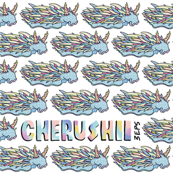 CHERUSHII - 3 EPs (Nobody’s Fool + Starlight Express + Manic) - Perfect Location Records