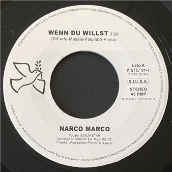 NARCO MARCO - WENN DU WILLST 7" - Pace In Stereo