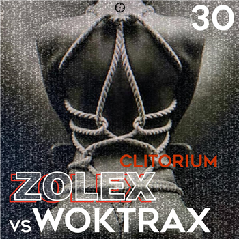 Zolex vs. Woktrax - Clitorium - Dark Distorted Signals