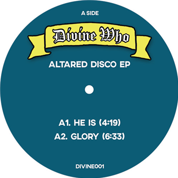 Divine Who - Altared Disco EP - Divine Discs