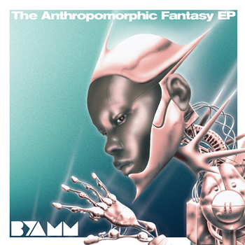 BYAMM - THE ANTHROPOMORPHIC FANTASY EP - BYAMM