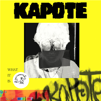 Kapote - What It Is (2nd Version) (2 X LP) - TOY TONICS