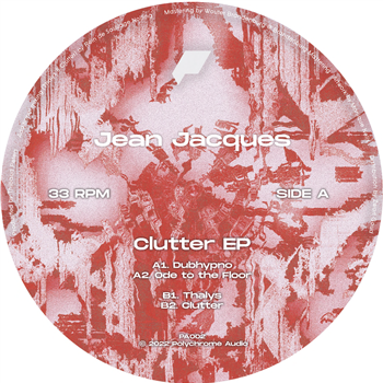 Jean Jacques - Clutter - Polychrome Audio