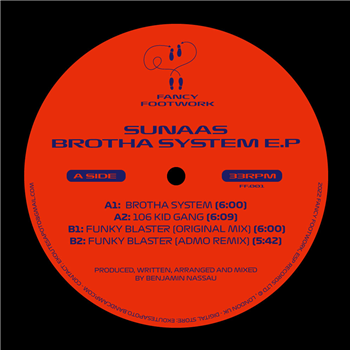 SUNAAS - BROTHA SYSTEM EP - Fancy Footwork