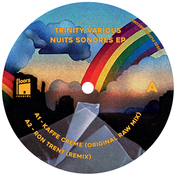 Kaffe Crème - Trinity Various - Nuits Sonores EP - (incl: Ron Trent + Gin Tonic Orchestra Remixes) - Floors Records