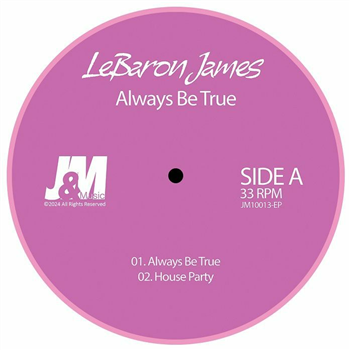 Lebaron James - Always Be True - J & M Music Co