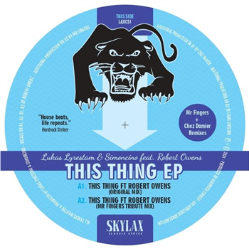 Lukas Lyrestam & Simoncino feat. Robert Owens - This Thing EP (Mr Fingers & Chez Damier Remixes) - Skylax