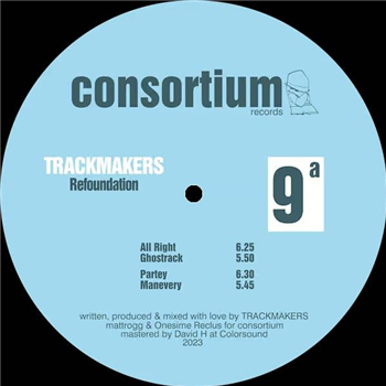 Trackmakers - Back To Basics EP - Consortium Records