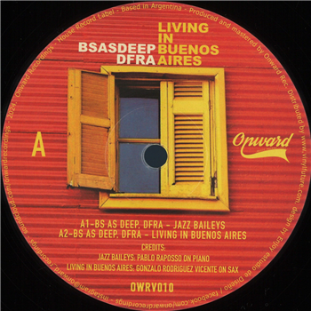 Bs As Deep, DFRA - Living In Buenos Aires - Onward