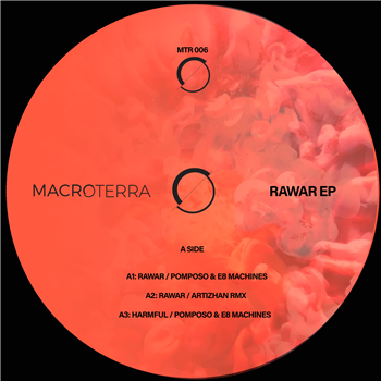 POMPOSO / E8 MACHINES / ARTIZHAN / GIANNI VITTOZZI - RAWAR EP - MACROTERRA RECORDS