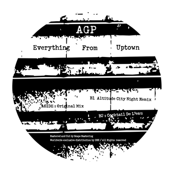 AGP - Everything From Uptown (incl. Altitude City Night Remix) - AUSBLICK