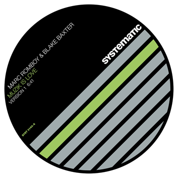 Marc Romboy & Blake Baxter - Muzik is love (Special Locked Grooves Edition) - Systematic Recordings