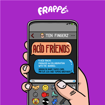 Ten Fingerz & Friends - Acid Friends - VA - Frappé Records