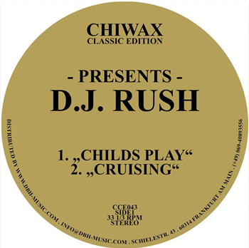 D. J. Rush - Childs Play - Chiwax Classic Edition