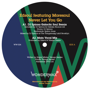 Edsoul feat. Moresoul - Never Let You Go (incl. Spinna, Rodney Sam,Thapsoul Remixes) - Wonder Wax