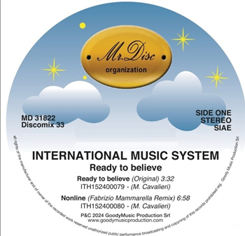 INTERNATIONAL MUSIC SYSTEM - Ready to Believe
 - MR DISC ORGANIZATION