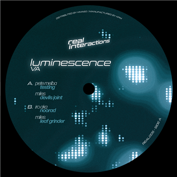 Miles, Pete Melba, Iro Aka - Luminescence VA - Real Interactions