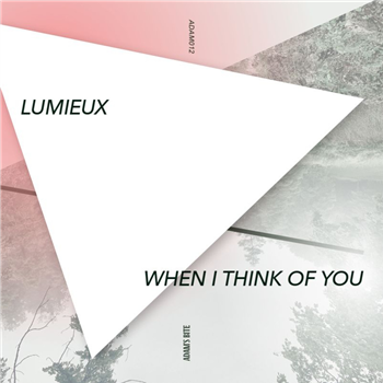 Lumieux - When I Think Of You - Adams Bite