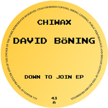 DAVID BÖNING - DOWN TO JOIN EP - Chiwax