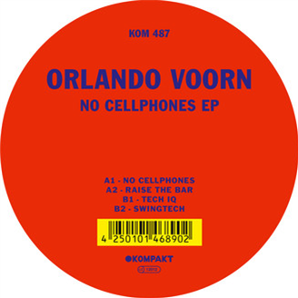 Orlando Voorn - No Cellphones EP - Kompakt