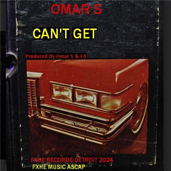 Omar S - Cant Get - FXHE