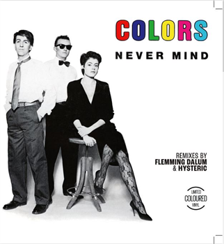 Colors - Never Mind - ZYX Records