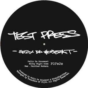 Felix Da Housecat - TEST PRESS - FOUNDERS OF FILTH