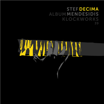 STEF MENDESIDIS - Decima (2X12”) - Klockworks