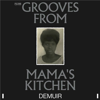 Demuir - Grooves From Mamas Kitchen - Purveyor Underground Limited