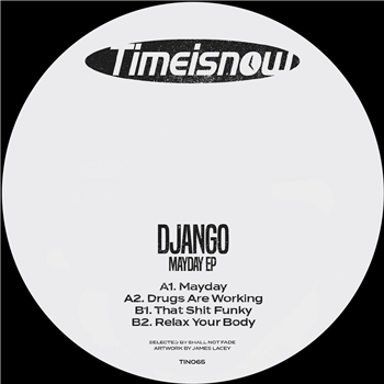 DJANGO - Mayday EP - Time Is Now