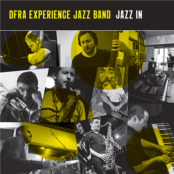 DFRA EXPERIENCE JAZZ BAND - Jazz In - Groovin Recordings