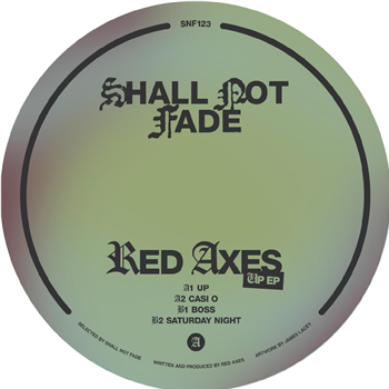 Red Axes - Up EP - Shall Not Fade