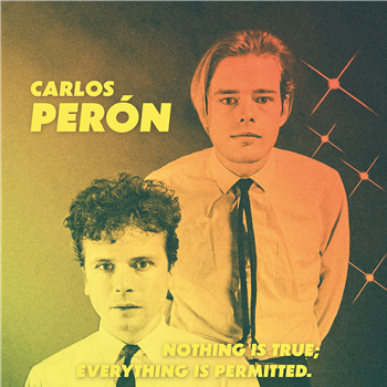 Carlos Perón - Nothing Is True; Everything Is Permitted LP - Mecanica