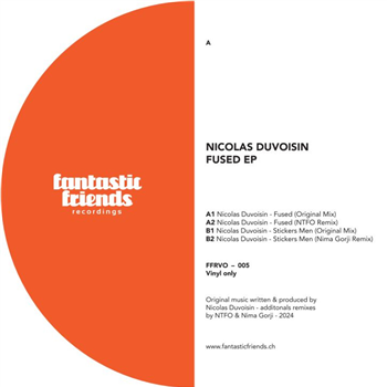 Nicolas Duvoisin - Fused EP - Fantastic Friends