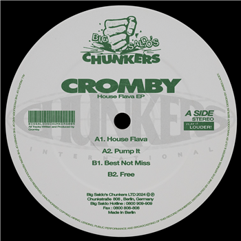 Cromby - House Flava EP - Big Saldos Chunkers