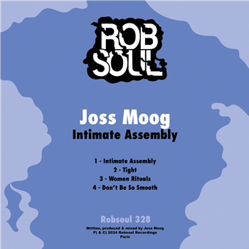 Joss Moog - Intimate Assembly - Robsoul