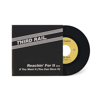 Third Rail - REACH FOR IT 7" - STAR CREATURE RECORDS