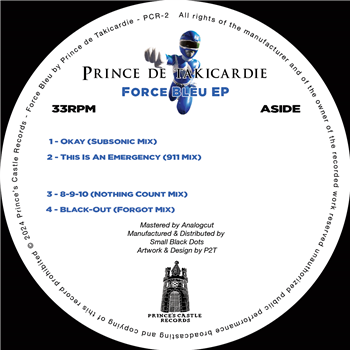 Prince De Takicardie - Force Bleu EP - PRINCES CASTLE RECORDS