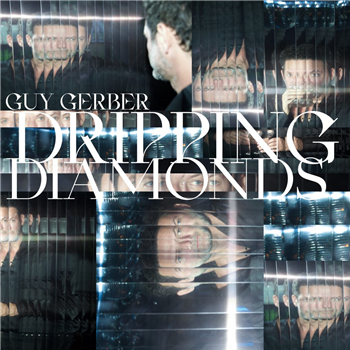 Guy Gerber - Dripping Diamonds - RUMORS