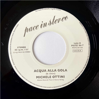 Michele Ottini - Acqua Alla Gola 7?  - Pace In Stereo