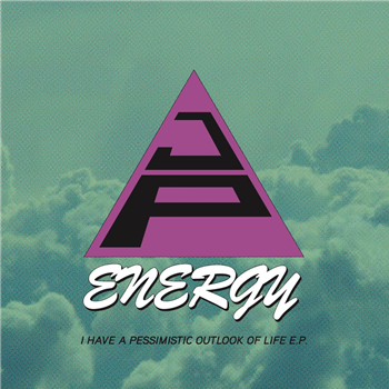 J.P. Energy - I Have A Pessimistic Outlook Of Life E.P. - Sound Migration