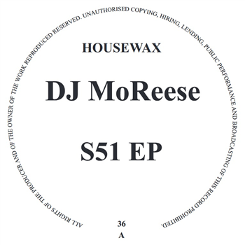 DJ MoReese - S51 EP - Housewax